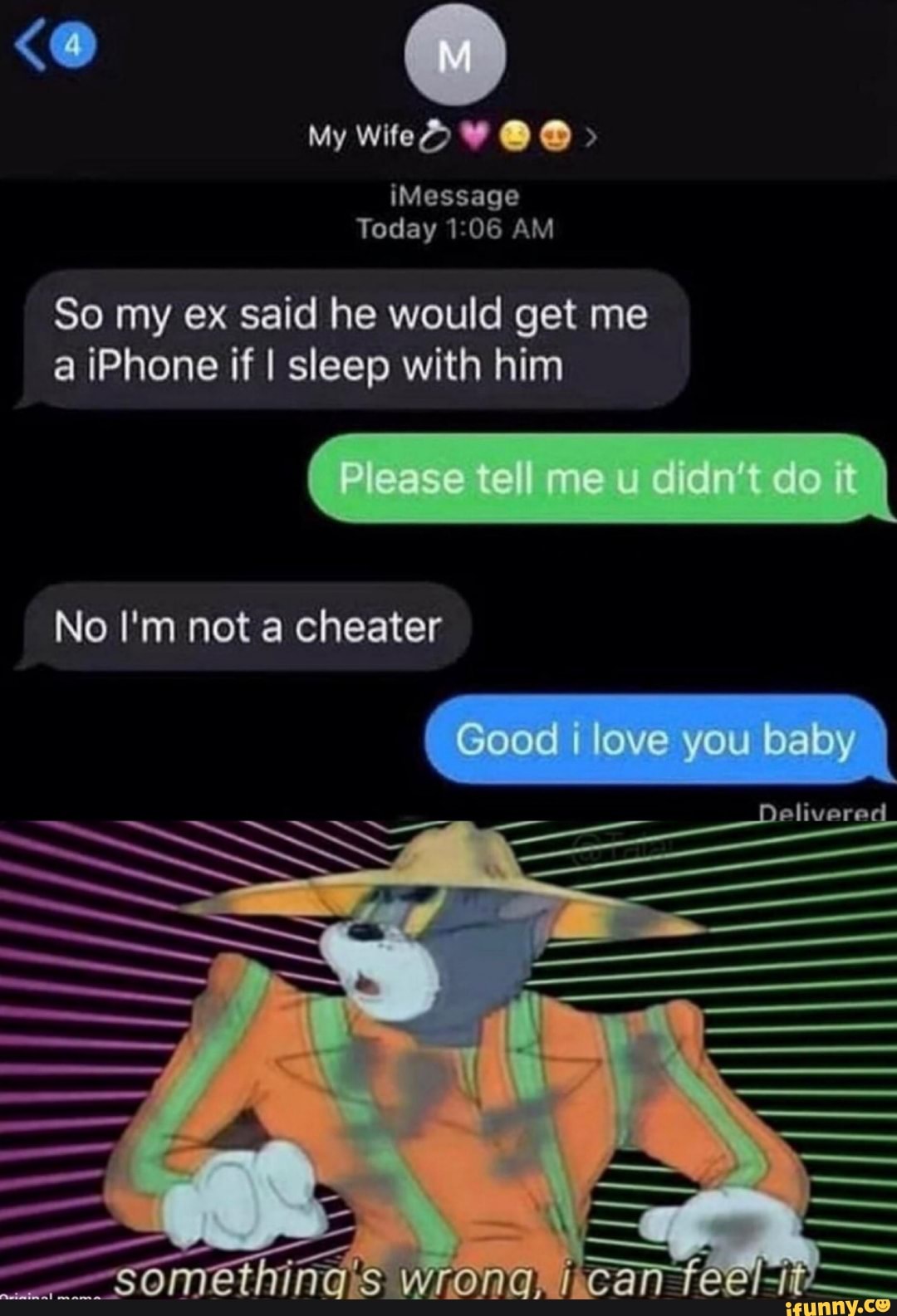 So my ex said he would get me
a iPhone if I sleep with him