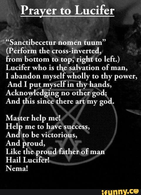 Prayer To Lucifer Sanctibecetur Nomen Tuum Perform The Cross Inverted From Bottom To Top Right