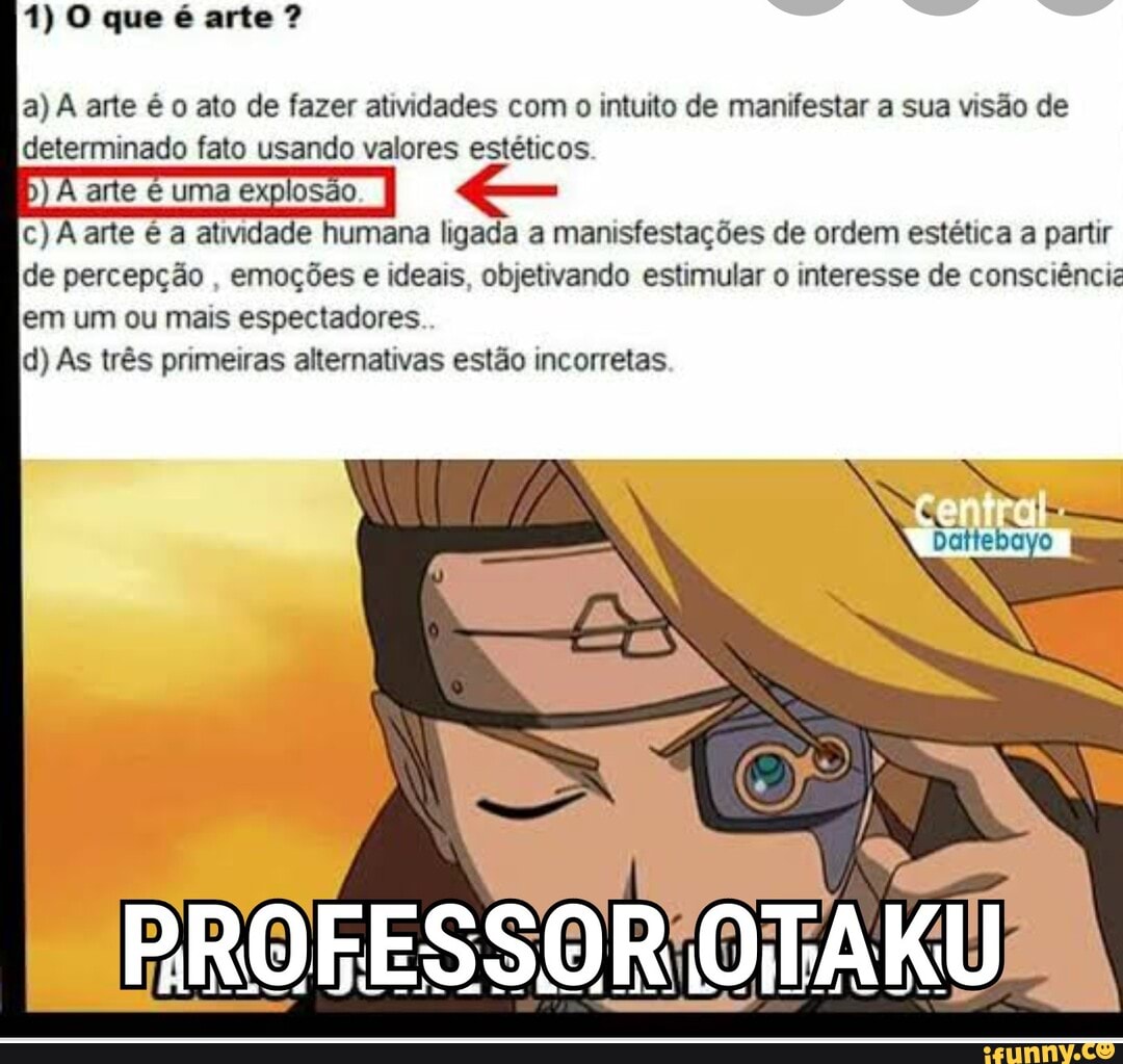 1) O que é arte ?
a) À arte é o ato de fazer atividades com o intuito de manifestar a sua visão de determinado fato usando valores estéticos
D) arte uma explosão I <ÉS
c) À arte é a atividade humana ligada a manisfestações de ordem estética a partir de percepção , emoções e ideais, objetivando estimular o interesse de consciência em um ou mais espectadores
d) As três primeiras alternativas estão incorretas
BRO