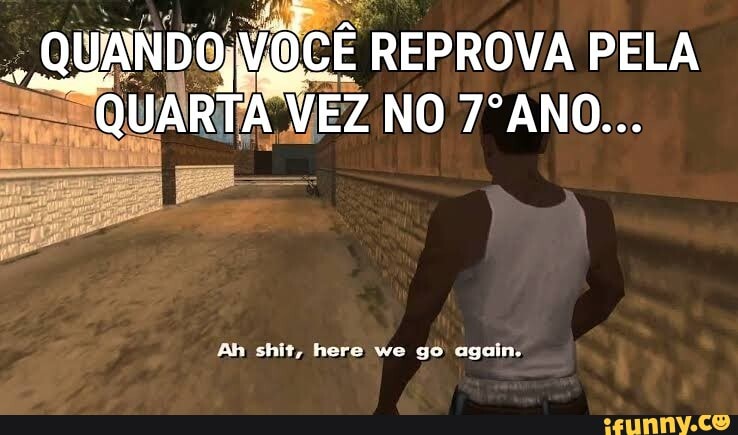 ae Voa REPROVA PELA POE? NO 7º ANO...