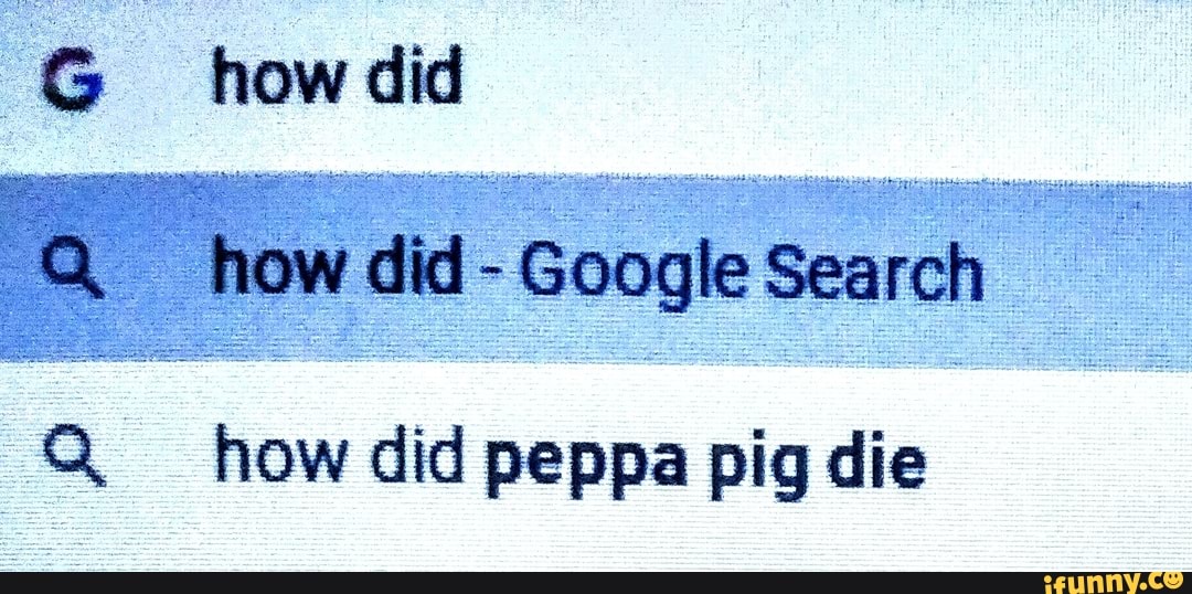 Howdid how did peppa pig die )