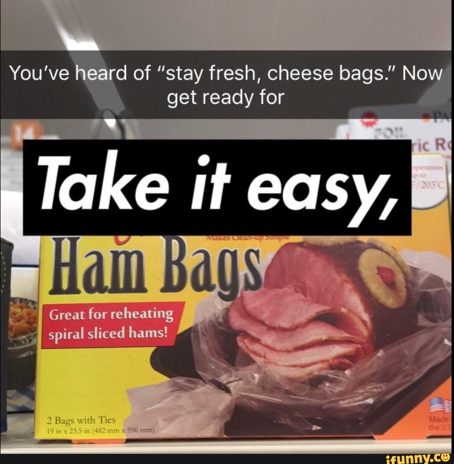 You've heard of "stay fresh, cheese bags." Now get ready for lake it