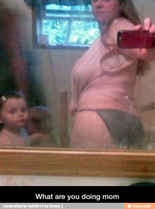What are you doing mom - What are you doing mom