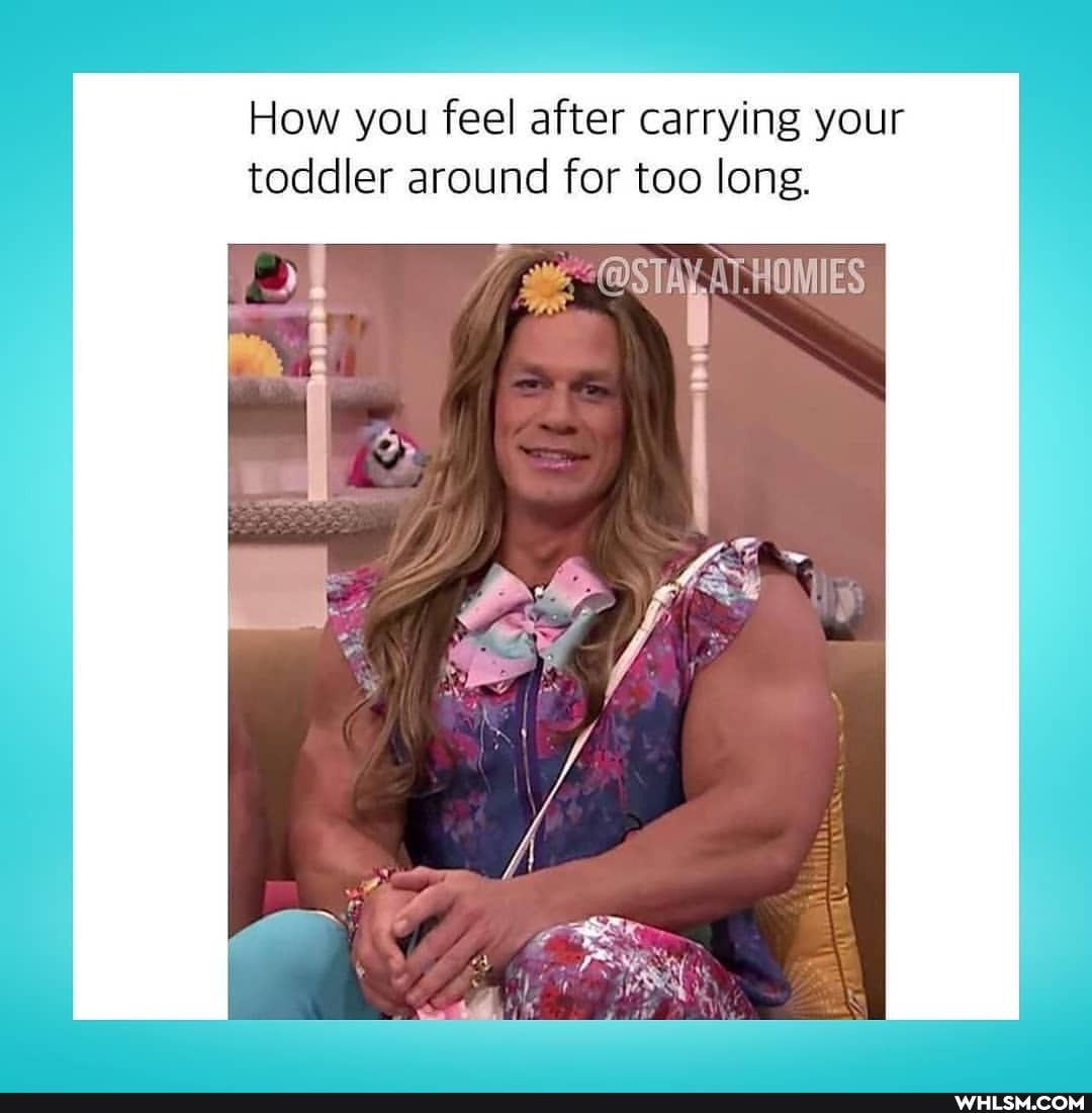 How you feel after carrying your toddler around for too long.
-@STAY AT HOMIES