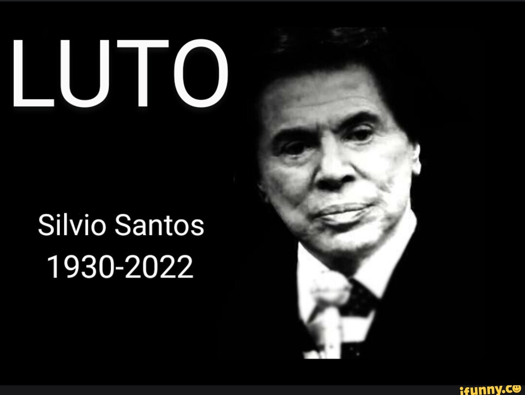 Luto Silvio Santos 1930 2022