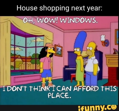House shopping next year OH, WOW! WINDOWS, DON'T THINK CAN AFFORD THIS ...