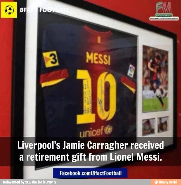 Liverpool's Jamie Carragher received
a retirement gift.from Lionel Messi.
Facebook.com/8factFootball