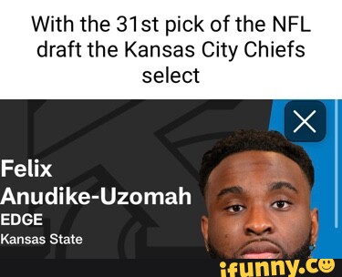 Kansas City Chiefs pick Kansas State's Felix Anudike-Uzomah in