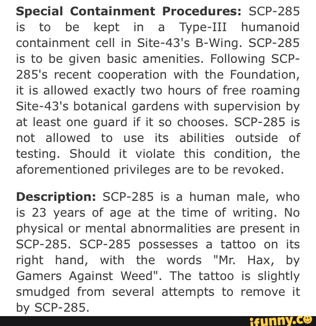 Special Containment Procedures: SCP- 285 is to be kept in a Type- -III ...