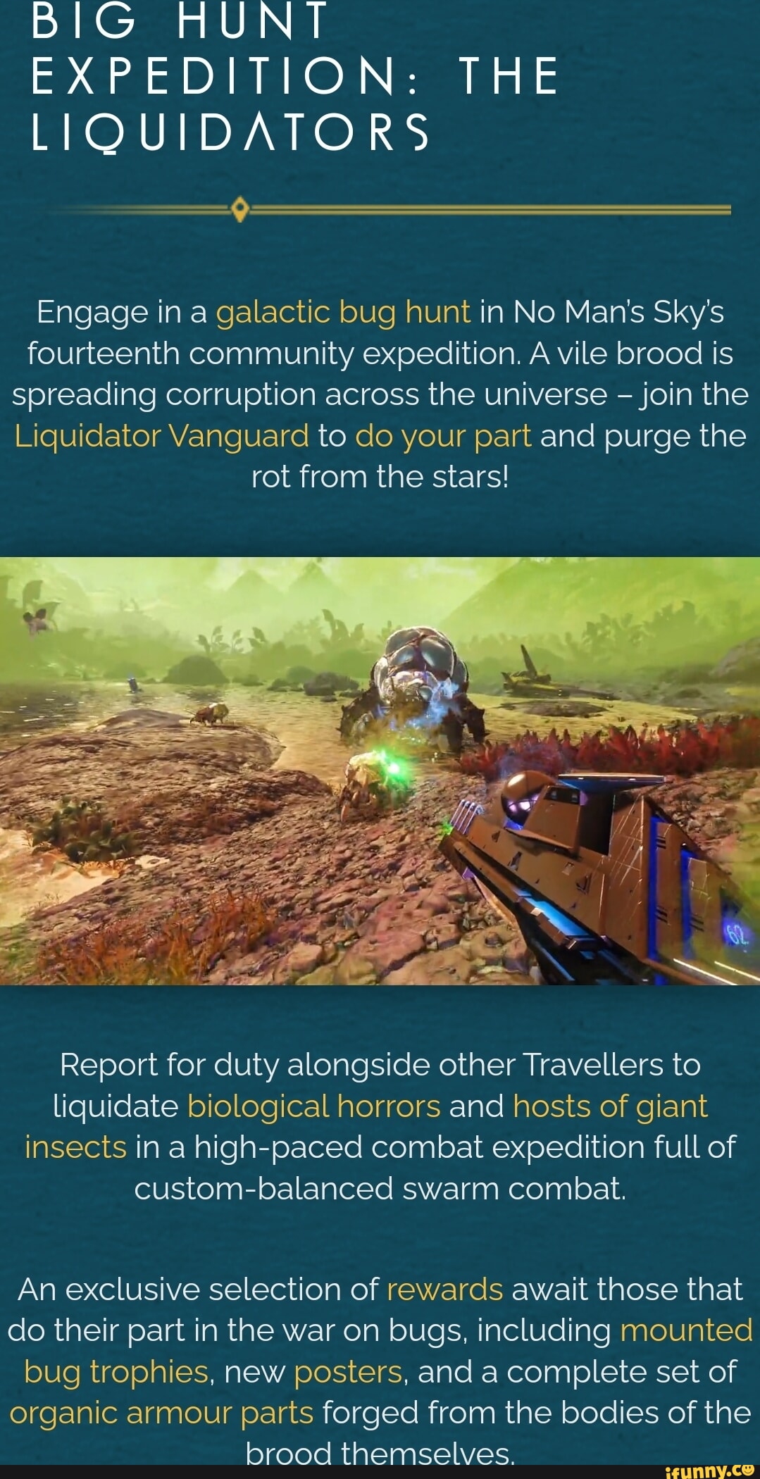 BIG HUNT EXPEDITION: THE LIQUIDATORS Engage in a galactic bug hunt