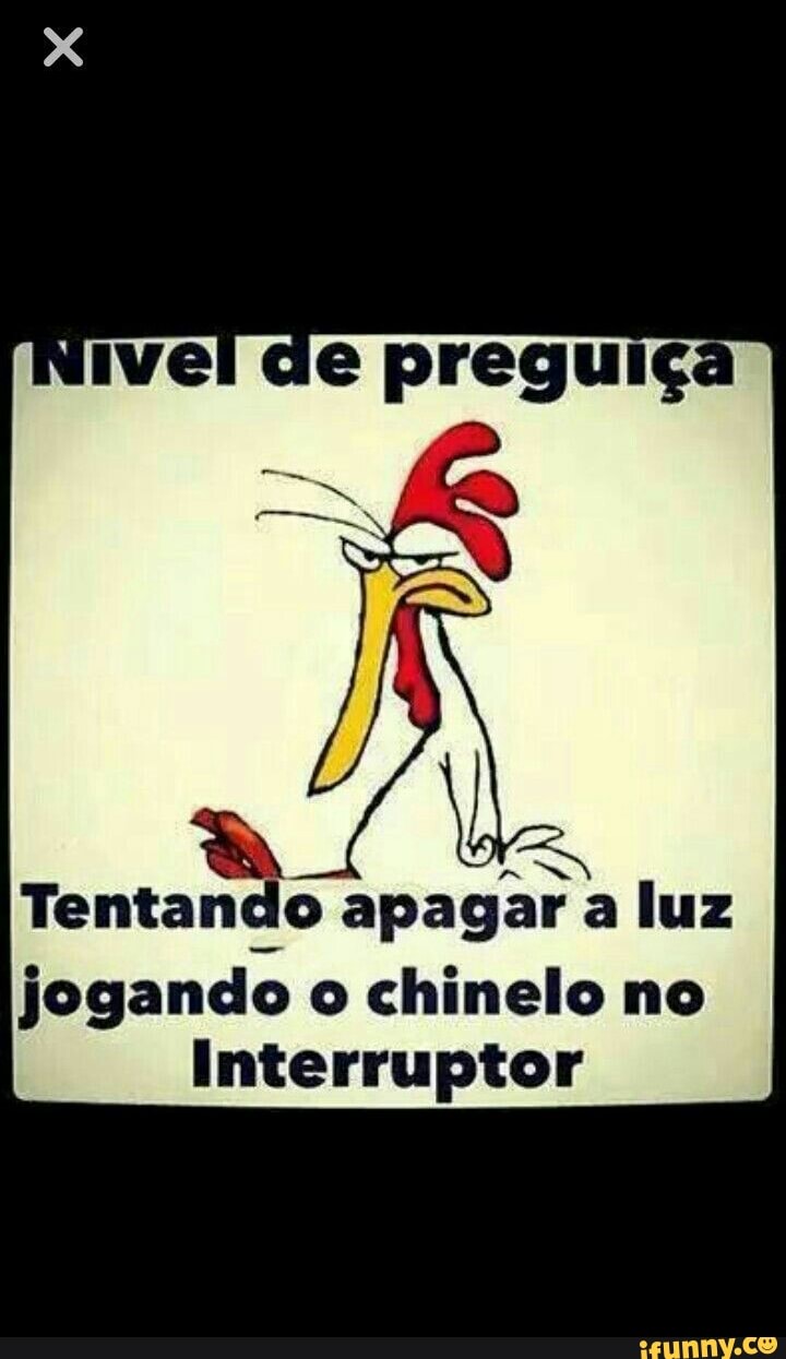tats apagar a luz
jogando o chinelo no
Interruptor