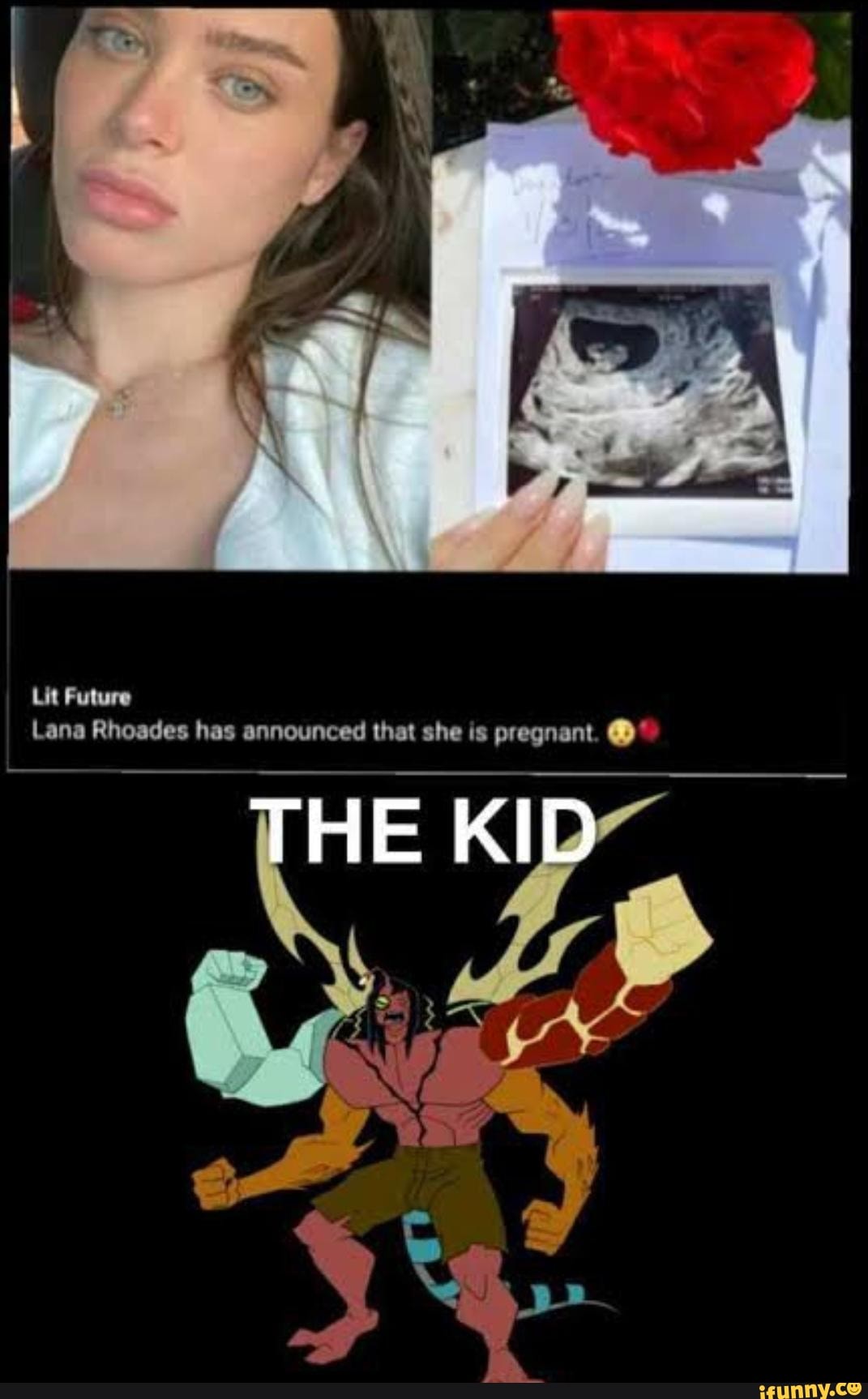 Lit Future Lana Rhoades has announced that she is pregnant. HE Kl iFunny