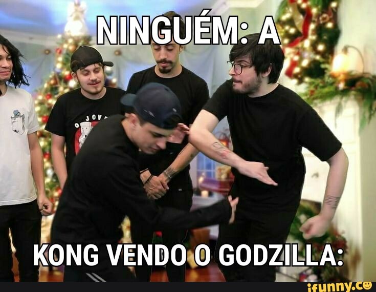 NINGUÉM:
KONG VENDO O GODZILLA: