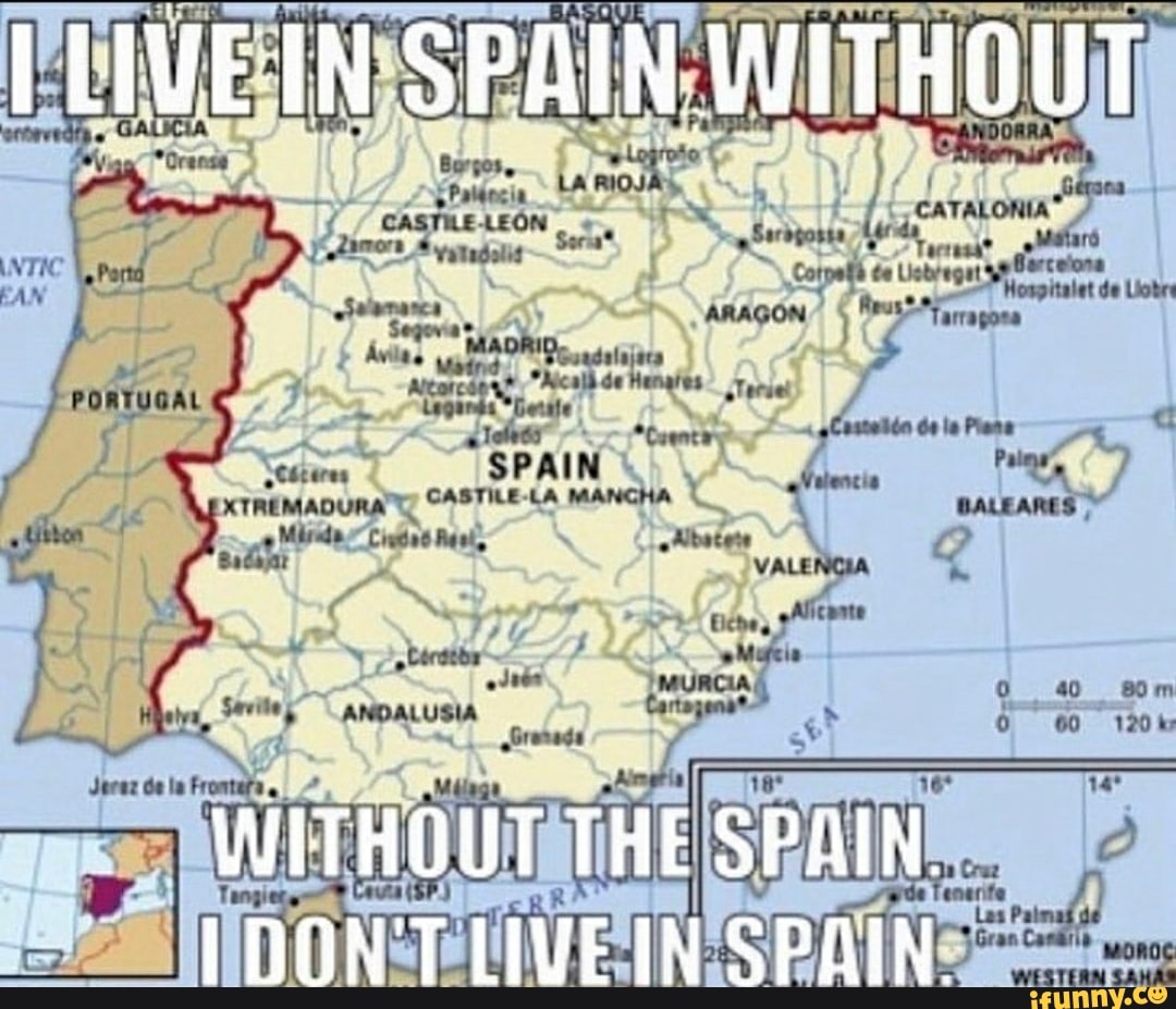 live-in-spain-without-spain-without-the-spain-don-t-livein-spain-ifunny