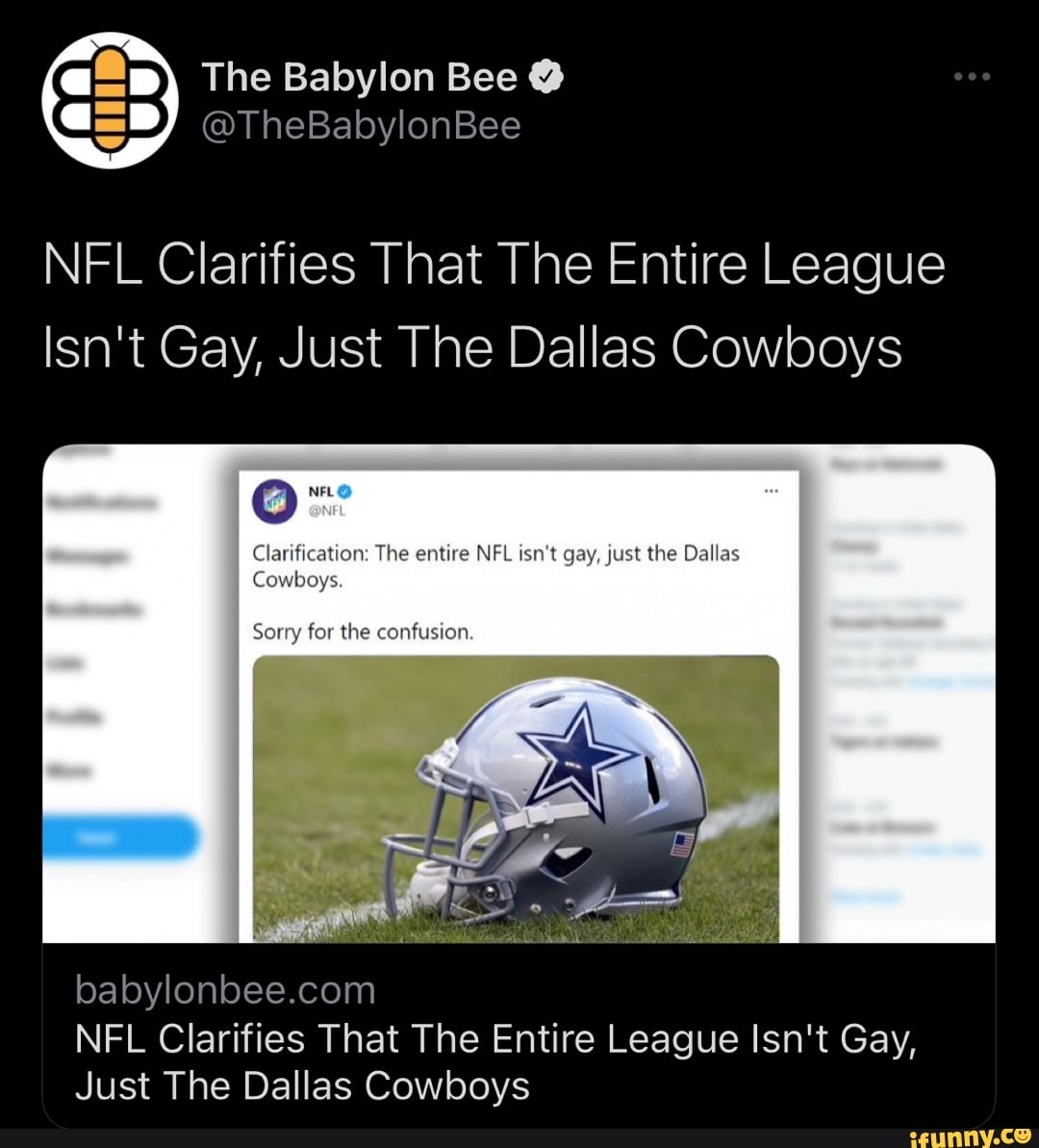 ID) The Babylon Bee @ @TheBabylonBee NFL Clarifies That The Entire League  Isn't Gay, Just The