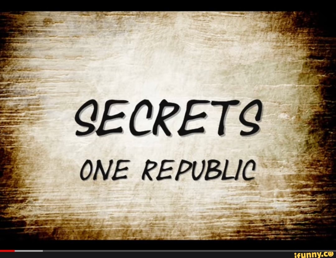 Secrets 1. One Republic Secrets. One Republic Secrets клип. Secrets ONEREPUBLIC.