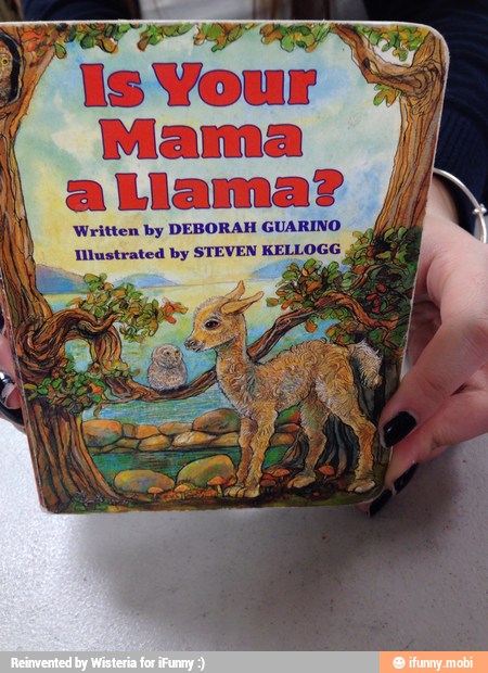 ls Vour Y
Mama
Written by DEBORAH GUARINO
Wlustrated by STEVEN KELLOGG á