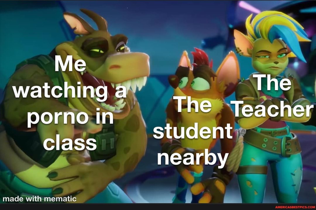 Me
The watching a porno The Teacher class student
nearby