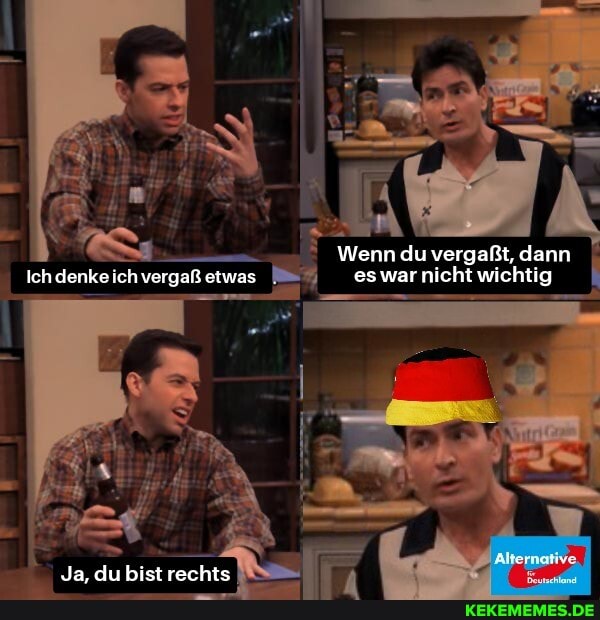 Wenn du vergaßt, dann
Ichdenke ich vergaß etwas es war nicht wichtig
Ja elr hist rerhte