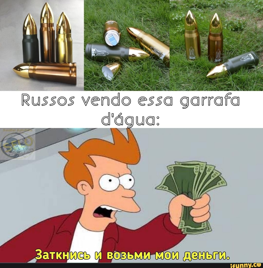 Russos vendo essa garrafa d'água: