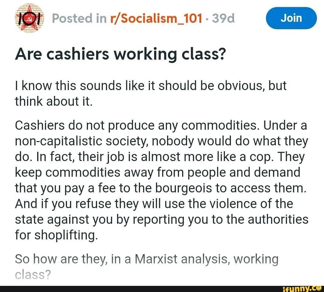 In Are cashiers working class? I know this sounds like it should be
