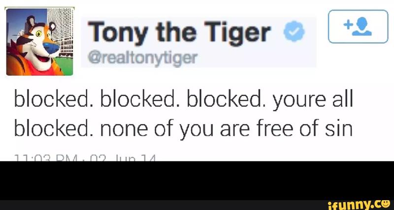 Blocked Blocked Blocked Youre All Blocked None Of You Are Free Of Sin Ifunny
