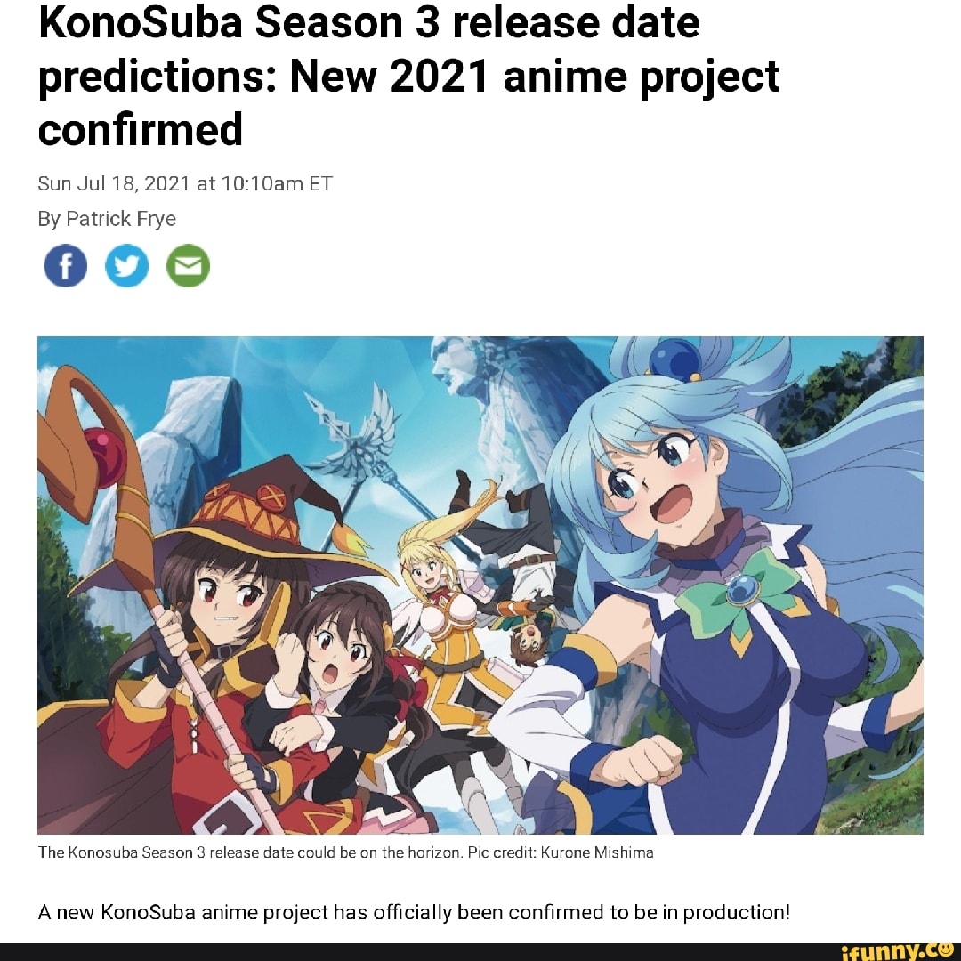 KONOSUBA season 3 WILL YOU HAVE? Anime KONOSUBA season 3 date