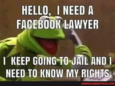 HELLO, NEED FACEBOOK LAWYER
I KEEP GOING TO JAIL AND I NECN TN KNOW MY RIGHTS