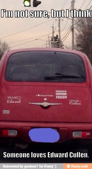 Someone loves Edward Cullen.