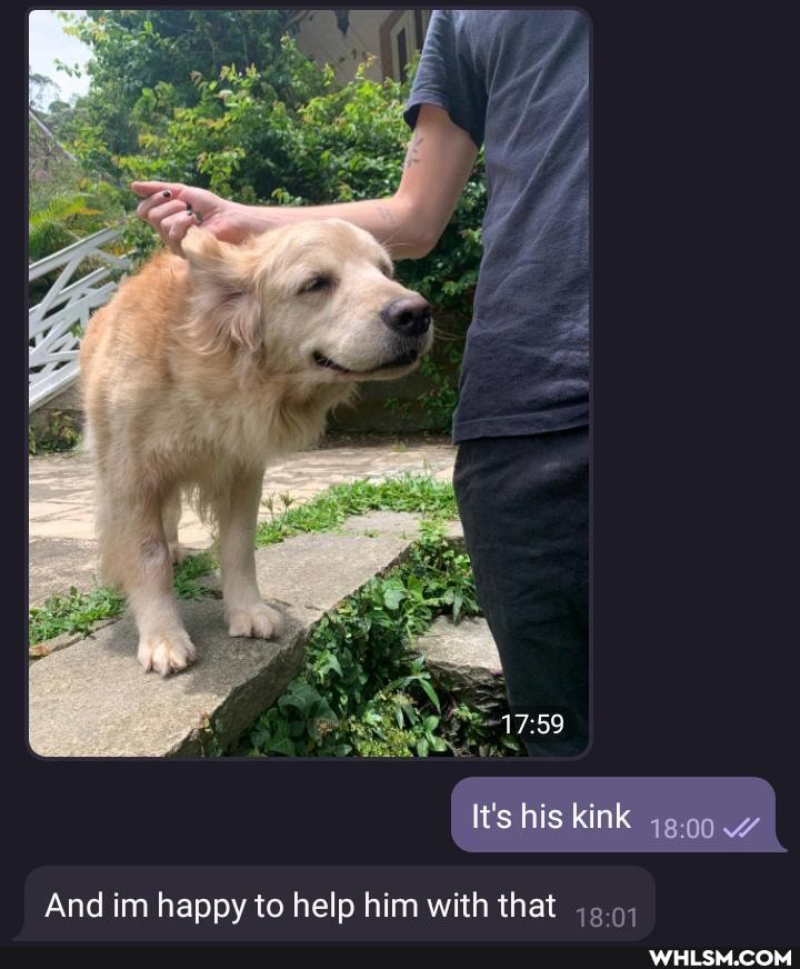 it's his kink
And im happy to help him with that