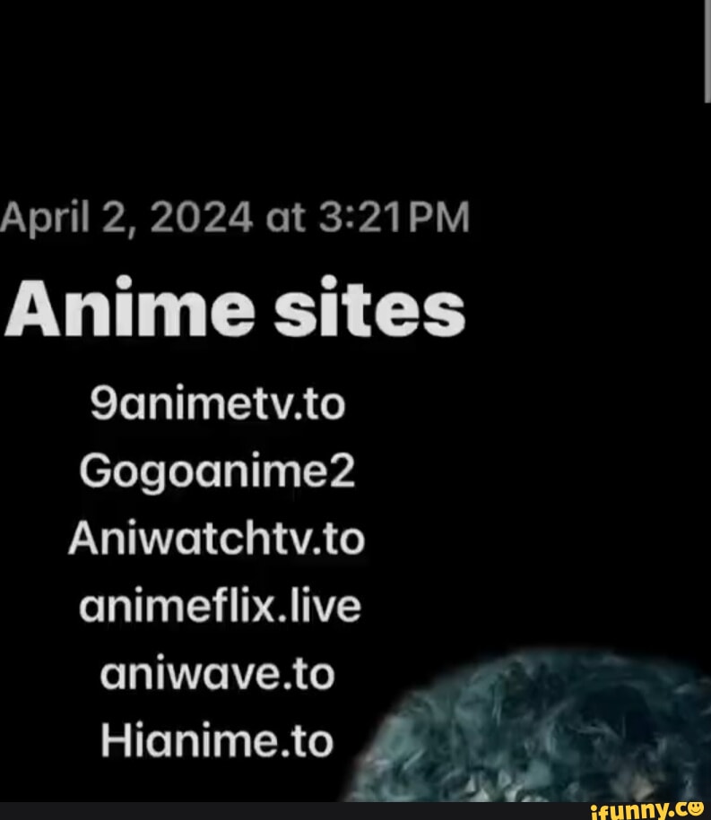 April 2, 2024 at Anime sites 9animetv.to Gogoanime2 Aniwatchtv.to ...