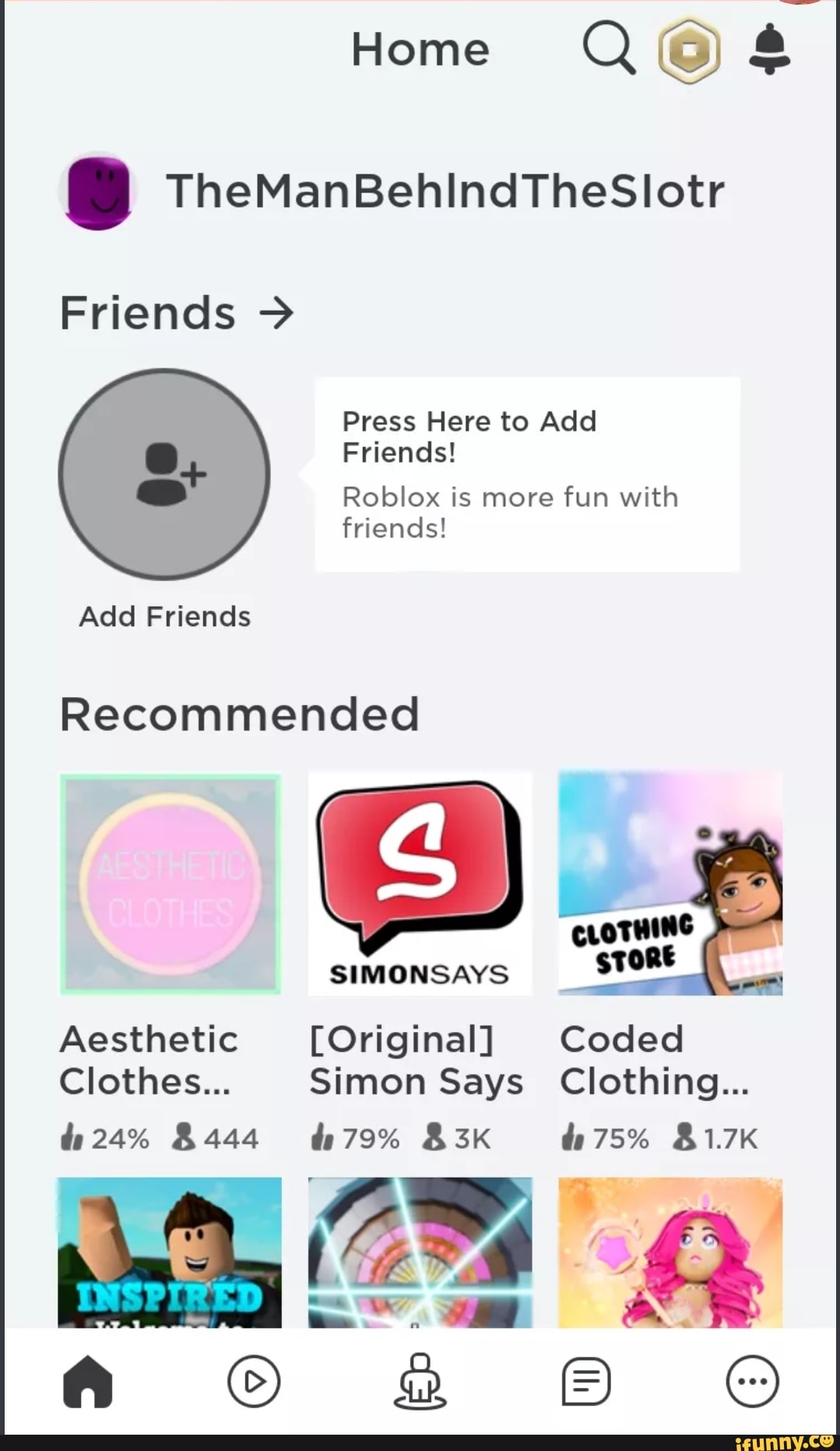 Home Q Friends Press Here To Add Friends Roblox Is More Fun With Friends Add Friends Recommended Simonsays Aesthetic Original Coded Clothes Simon Says Clothing 79 Ifunny - its has been 2 years since i have played simon says roblox