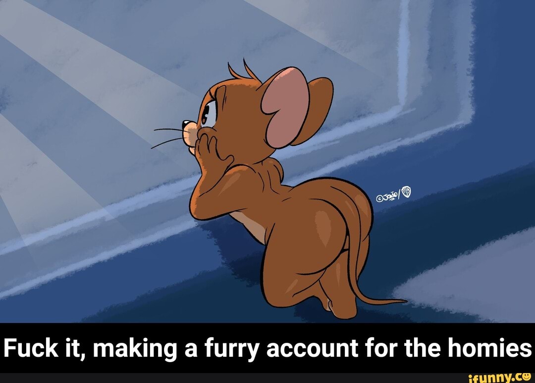 Fuck it, making a furry account for the homies - Fuck it, making a furry account for the homies