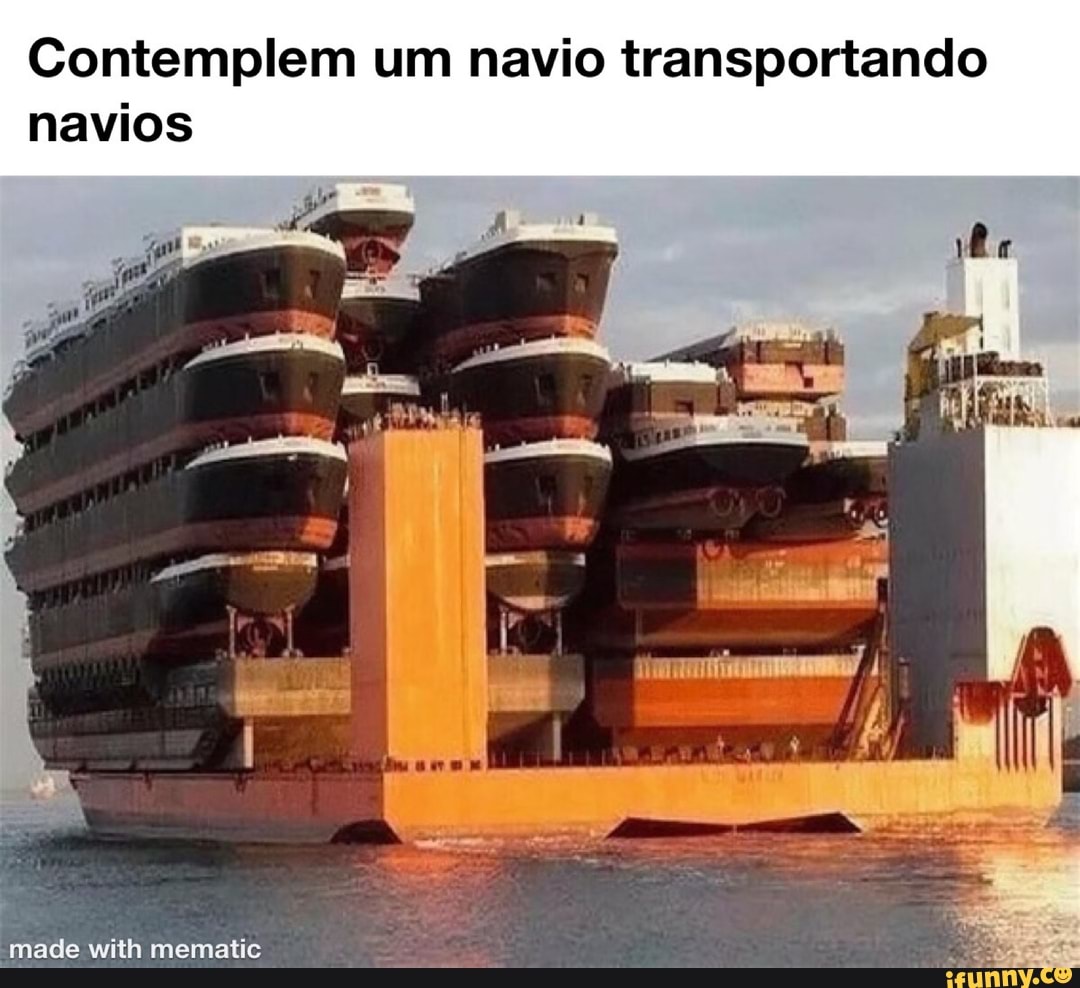 Contemplem um navio transportando
navios
