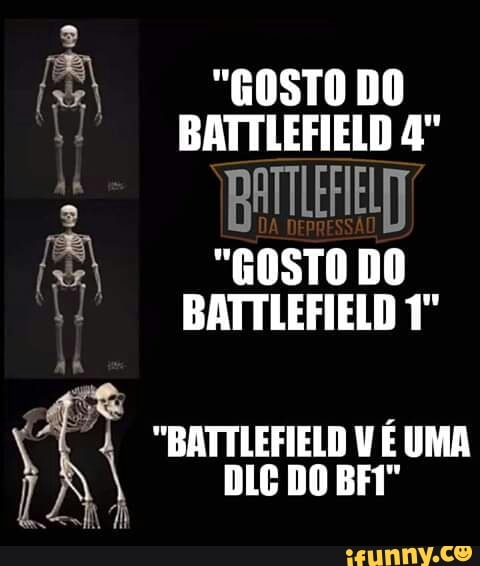 "GOSTO DO
BATTLEFIELD 4º
"GOSTO DO
BATTLEFIELD 1º
a aw
a
us a
