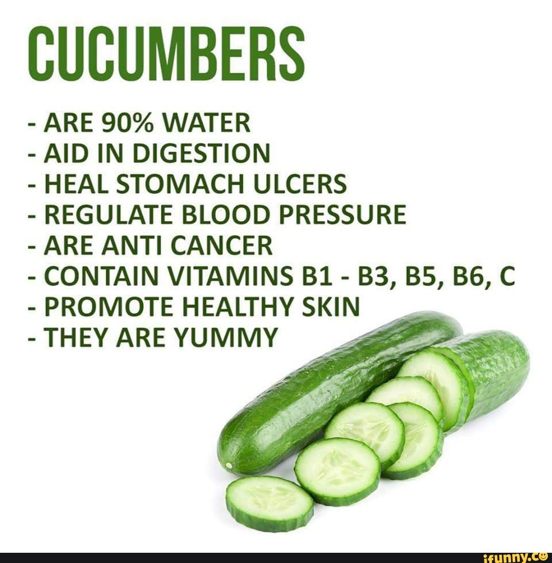 CUCUMBERS ARE 90 WATER AID IN DIGESTION HEAL STOMACH ULCERS