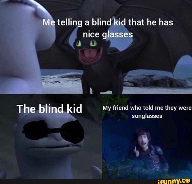 ar ali id My friend who told me they were
sunglasses