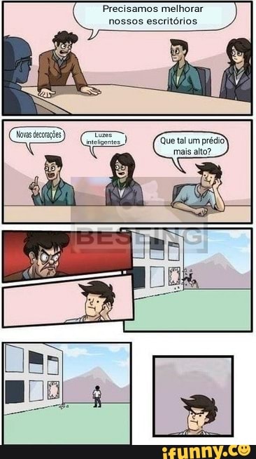 Precisamos melhorar nossos escritórios.