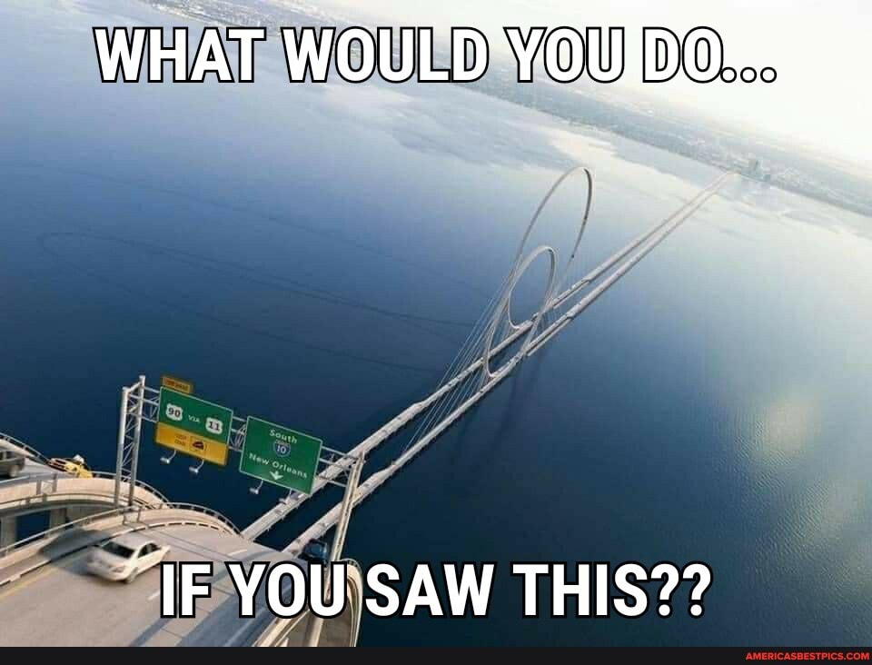 WHAT WOULD YOU DO...
IF YOU SAW THIS??