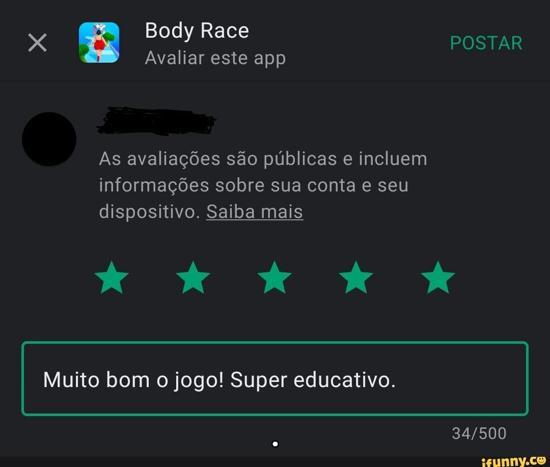x mm Body Race
POSTAR Avaliar este app
As avaliações são públicas e incluem informações sobre sua conta e seu dispositivo. Saiba mais
Muito bom o jogo! Super educativo.