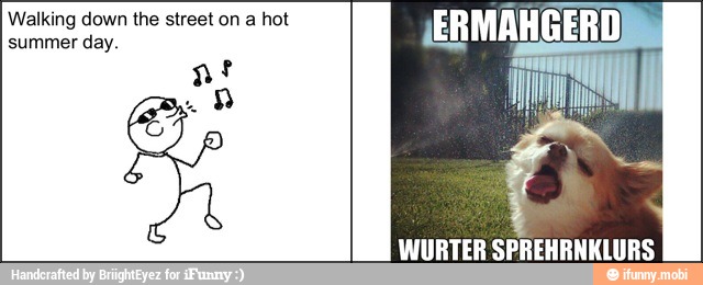 Walking down the street on a hot
summer day.
