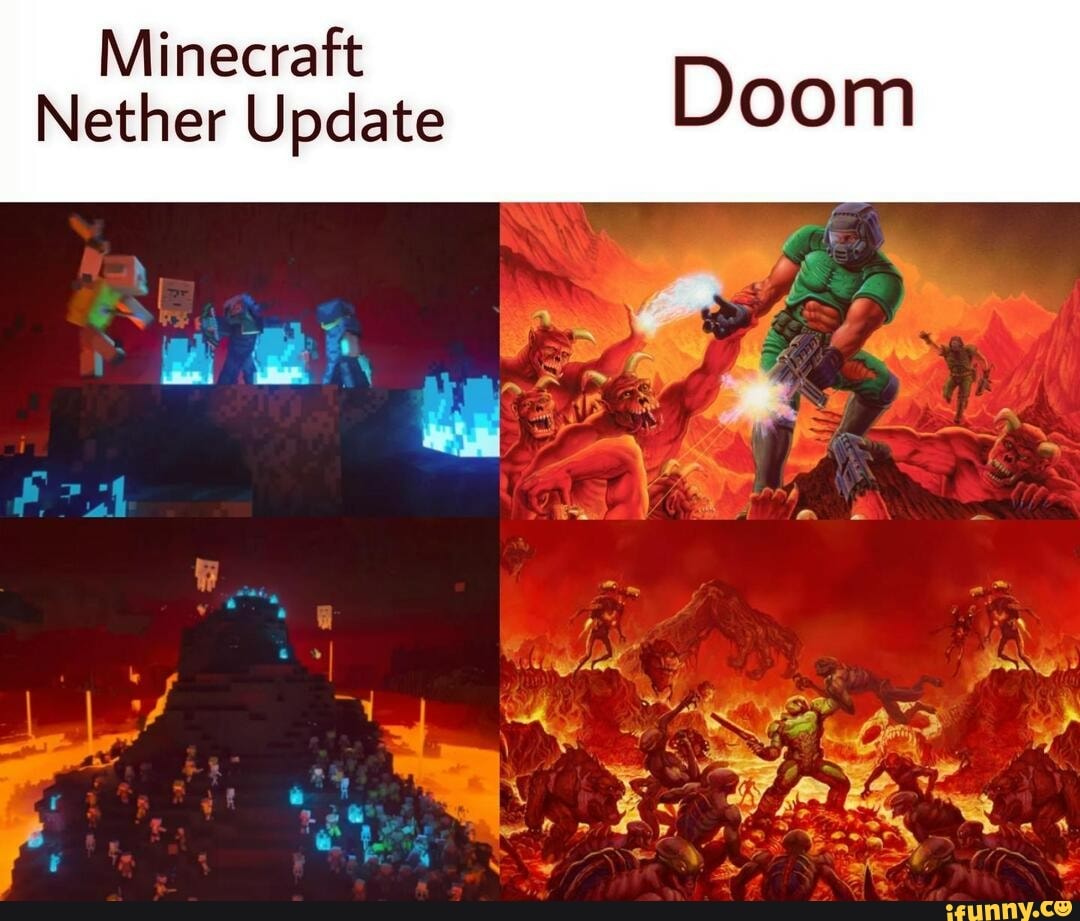 Minecraft
Nether Update