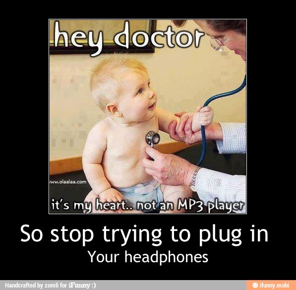 it's múlheart Anota IMP3'player
So stop trying to plus in
Your headphones - So stop trying to plug in
Your headphones
