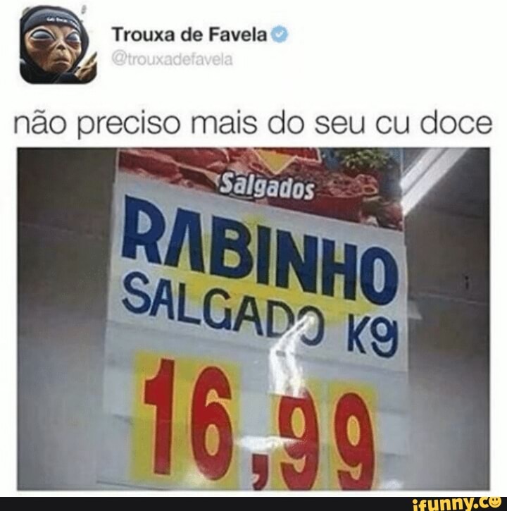 nao preciso mais do seu cu doce
Salgados J