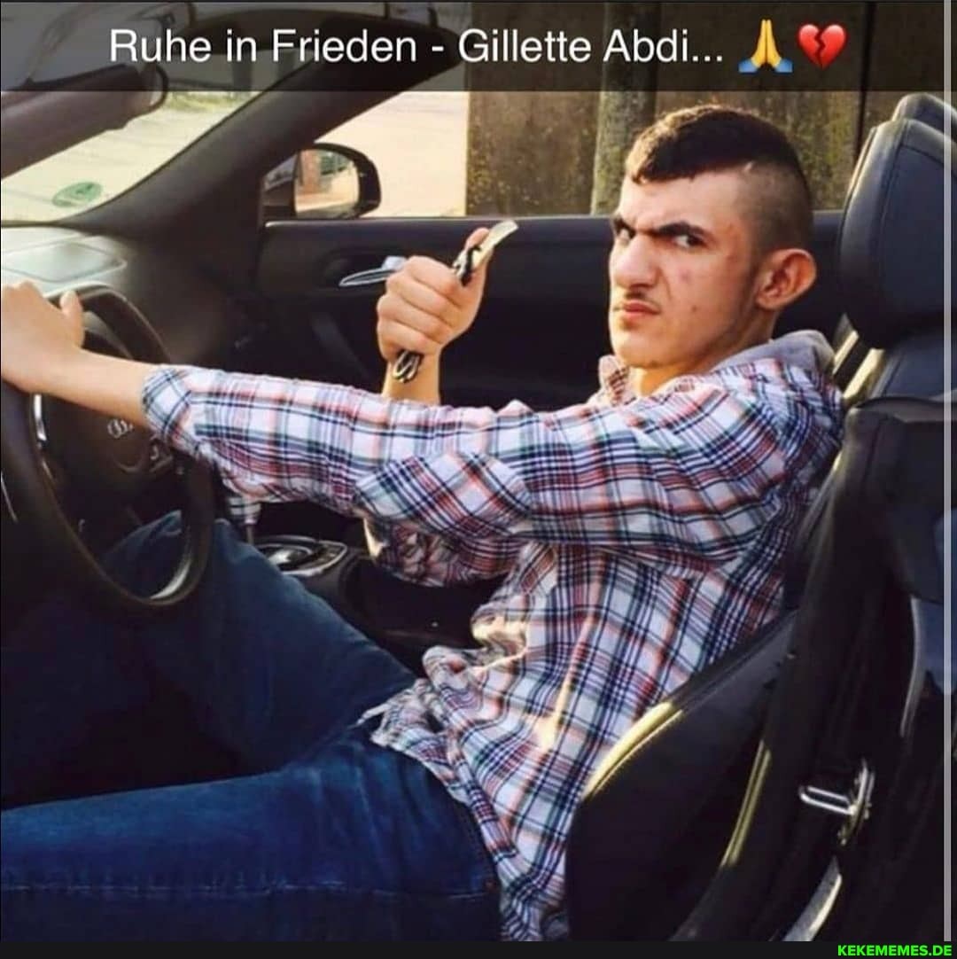 Ruhe in Frieden - Gillette Abdi...