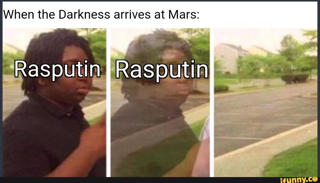 When the Darkness arrives at Mars: