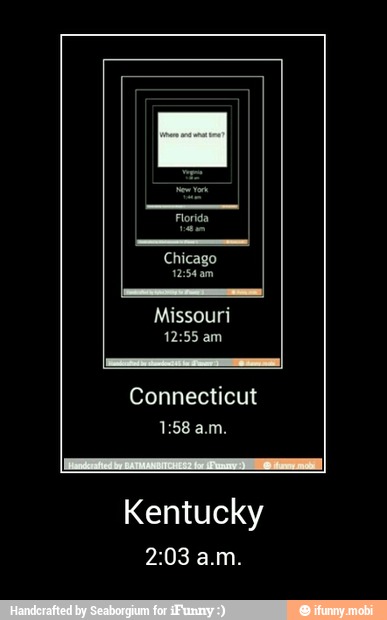 Connecticut
Kentucky - Kentucky
2:03 a.m.
