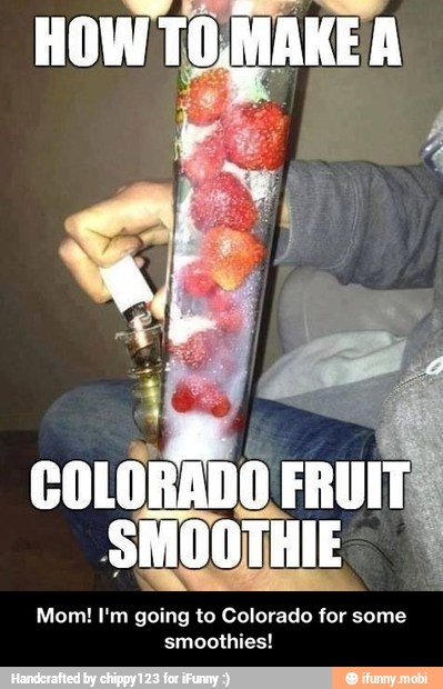 COLORADO FRUIT
SMOOTHIE
Mom! I'm going to Colorado for some
smoothies! - Mom! I'm going to Colorado for some smoothies!