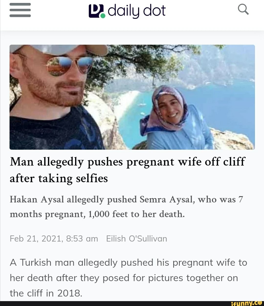 Man Allegedly Pushes Pregnant Wife Off Cliff After Taking Selfies Hakan Aysal Allegedly Pushed