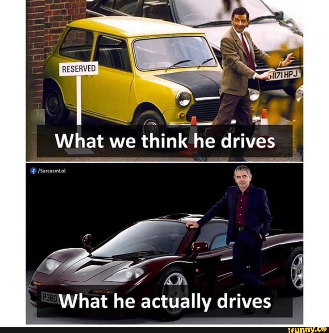 What he actually drives